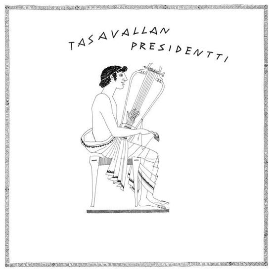 Tasavallan Presidentti - Tasavallan Presidentti - Musiikki - SVART RECORDS - 6430077093942 - perjantai 2. huhtikuuta 2021