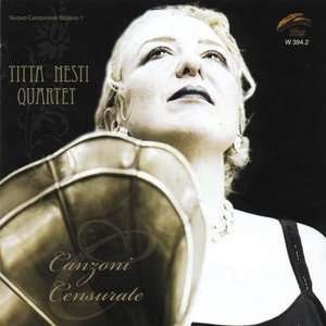 Canzoni Censurate - Titta Nesti Quartet - Musikk - Philology - 8013284003942 - 4. januar 2005