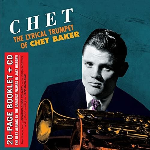 Cover for Chet Baker · Chet-The Lyrical Trumpet Of Chet Baker (+7 Bonus Tracks) (+20P Booklet) (CD) (2021)