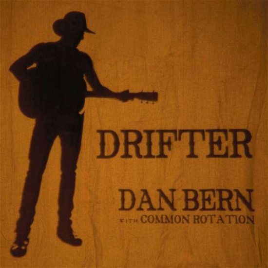 Drifter - Bern Dan With Common Rotation - Musik - Crs - 8713762010942 - 26. november 2012