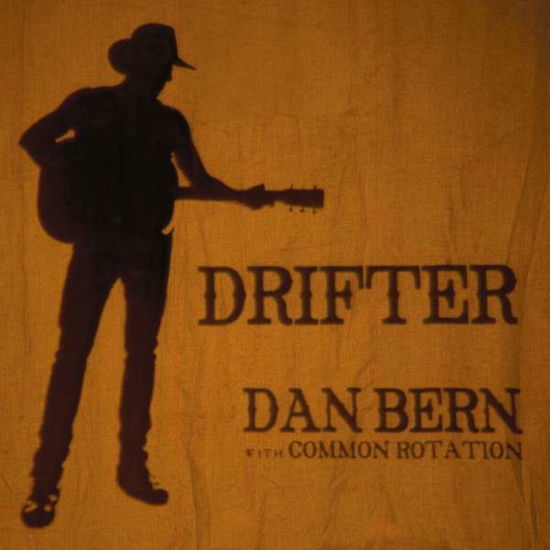 Drifter - Dan Bern - Musiikki - CONTINENTAL SONG - 8713762010942 - maanantai 14. tammikuuta 2013
