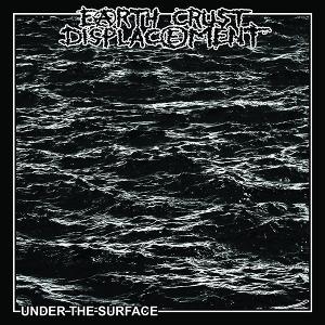 Cover for Earth Crust Displacement · Under The Surface (LP) (2024)