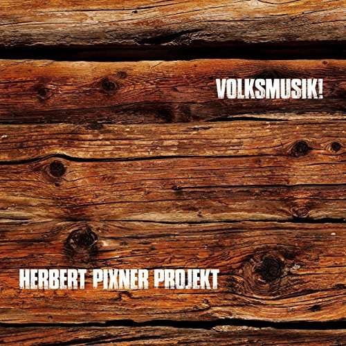 Cover for Herbert Pixner · Volksmusik! (CD) [Digipak] (2019)