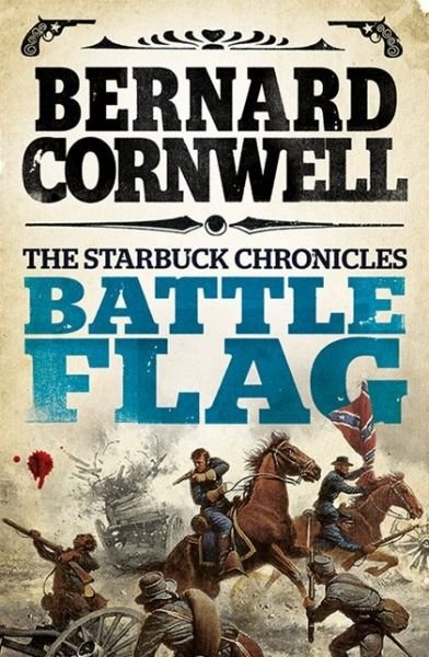 Cover for Bernard Cornwell · Battle Flag - The Starbuck Chronicles (Paperback Bog) (2013)