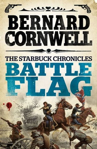 Cover for Bernard Cornwell · Battle Flag - The Starbuck Chronicles (Paperback Book) (2013)