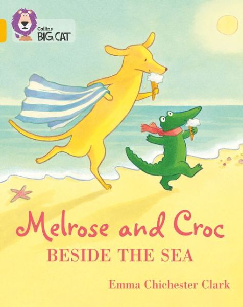 Melrose and Croc Beside the Sea: Band 09/Gold - Collins Big Cat - Emma Chichester Clark - Książki - HarperCollins Publishers - 9780008320942 - 2 stycznia 2019