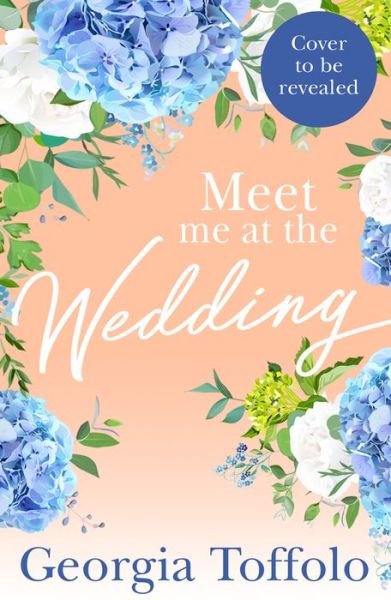 Cover for Georgia Toffolo · Meet me at the Wedding - Meet me in (Taschenbuch) (2022)