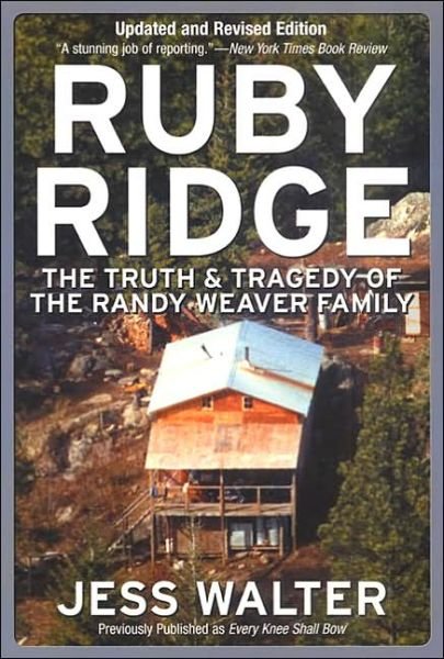 Cover for Jess Walter · Ruby Ridge: The Truth and Tragedy of the Randy Weaver Family (Paperback Bog) [Reprint edition] (2002)