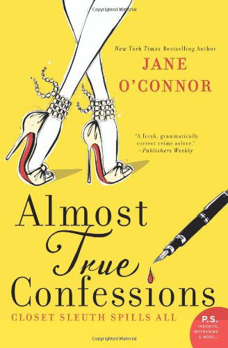 Cover for Jane O'Connor · Almost True Confessions: Closet Sleuth Spills All - Closet Sleuth (Pocketbok) [Original edition] (2013)