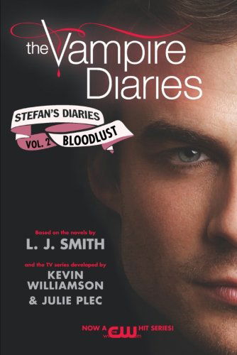 Cover for L. J. Smith · The Vampire Diaries: Stefan's Diaries #2: Bloodlust - Vampire Diaries: Stefan's Diaries (Paperback Book) (2011)