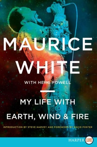 Cover for Maurice White · My life with Earth, Wind &amp; Fire (Bog) [First HarperLuxe edition. edition] (2016)