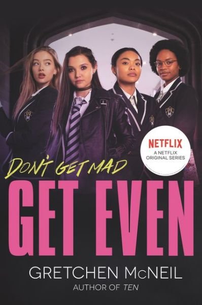 Cover for Gretchen McNeil · Get Even TV Tie-in Edition - Don't Get Mad (Paperback Book) (2021)