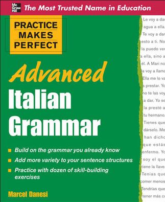 Cover for Marcel Danesi · Practice Makes Perfect Advanced Italian Grammar - Practice Makes Perfect Series (Paperback Book) [Ed edition] (2011)