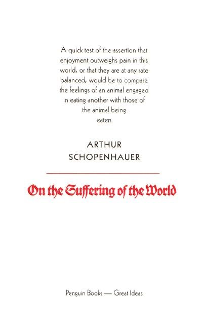 Cover for Arthur Schopenhauer · On the Suffering of the World - Penguin Great Ideas (Paperback Book) (2004)