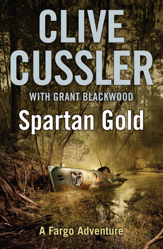 Cover for Grant Blackwood · Fargo Adventures: Spartan Gold (Paperback Book) [Export edition] [Paperback] (2010)