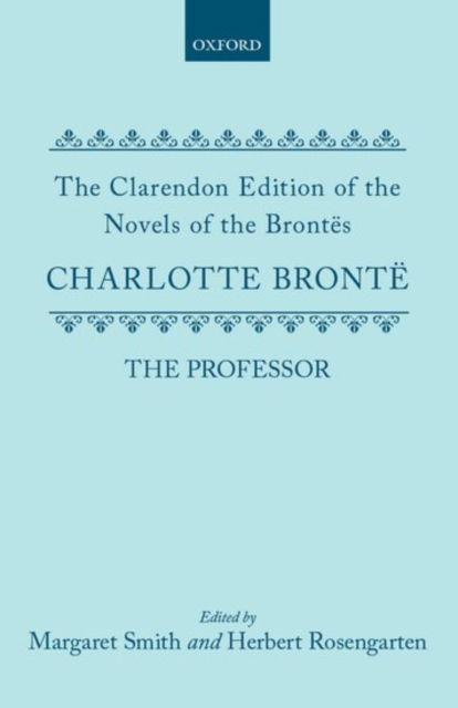 Cover for Charlotte Bronte · The Professor - Clarendon Edition of the Novels of the Brontes (Hardcover Book) (1987)