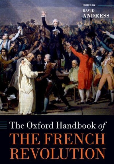 Cover for The Oxford Handbook of the French Revolution - Oxford Handbooks (Taschenbuch) (2019)