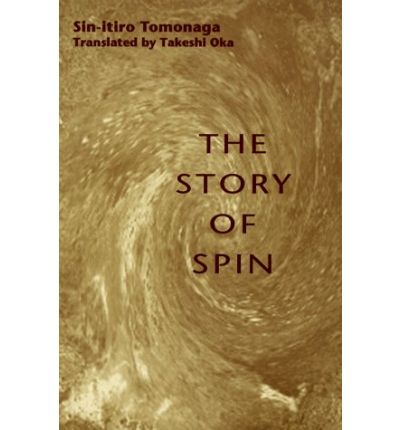 Cover for Sin–itiro Tomonaga · The Story of Spin (Paperback Book) [New edition] (1998)