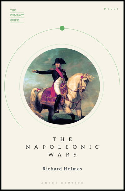 Cover for Richard Holmes · The Napoleonic Wars (Taschenbuch) [With flaps edition] (2019)