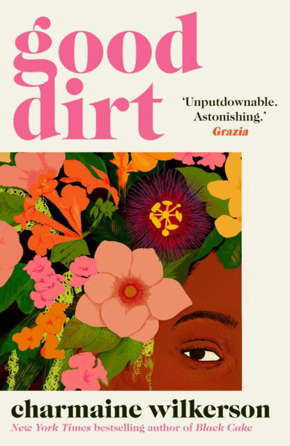 Cover for Charmaine Wilkerson · Good Dirt (Hardcover Book) (2025)