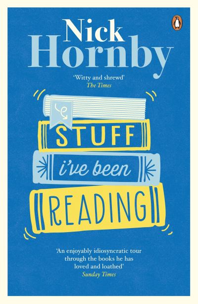 Cover for Nick Hornby · Stuff I've Been Reading (Pocketbok) (2015)