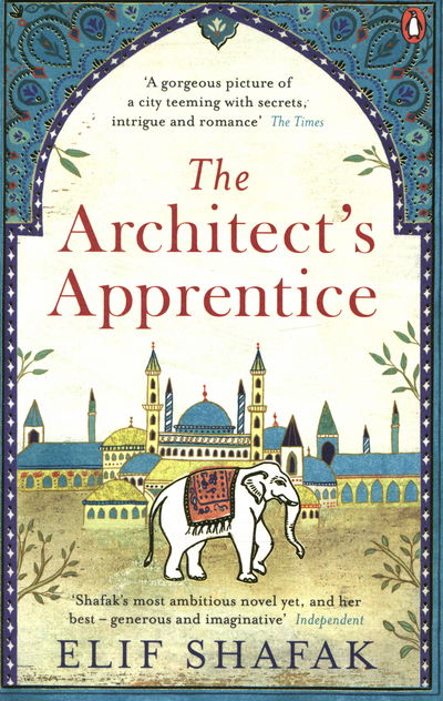 Cover for Elif Shafak · The Architect's Apprentice (Paperback Book) [Ed edition] (2015)