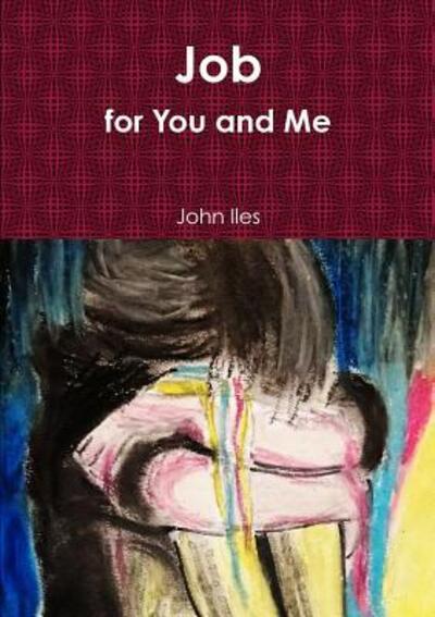 Cover for John Iles · Job for You and Me (Taschenbuch) (2019)