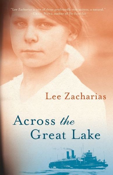 Across the Great Lake - Lee Zacharias - Książki - University of Wisconsin Press - 9780299320942 - 3 marca 2020