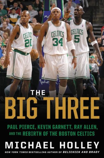 Cover for Michael Holley · Big Three (Book) (2020)