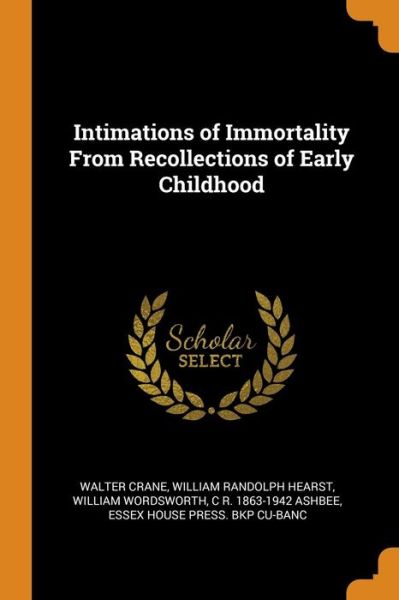 Cover for Walter Crane · Intimations of Immortality from Recollections of Early Childhood (Paperback Book) (2018)