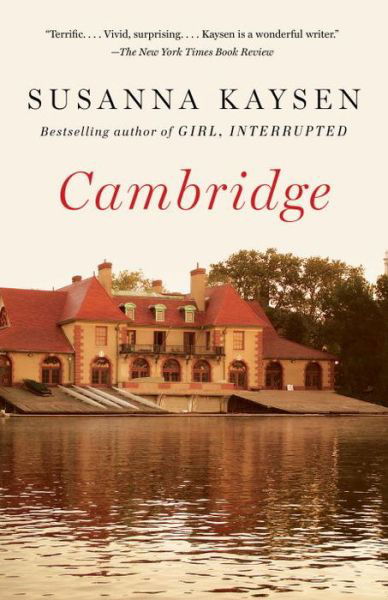 Cambridge (Vintage Contemporaries) - Susanna Kaysen - Livros - Vintage - 9780345805942 - 6 de janeiro de 2015