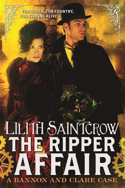 Cover for Lilith Saintcrow · The Ripper Affair: Bannon and Clare: Book Three - Bannon and Clare (Pocketbok) (2014)