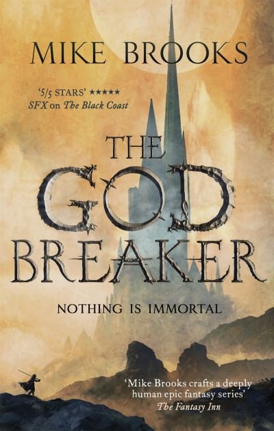 Cover for Mike Brooks · The Godbreaker: The God-King Chronicles, Book 3 - The God-King Chronicles (Paperback Book) (2022)