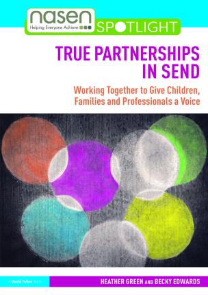 Cover for Heather Green · True Partnerships in SEND: Working Together to Give Children, Families and Professionals a Voice - nasen spotlight (Pocketbok) (2023)