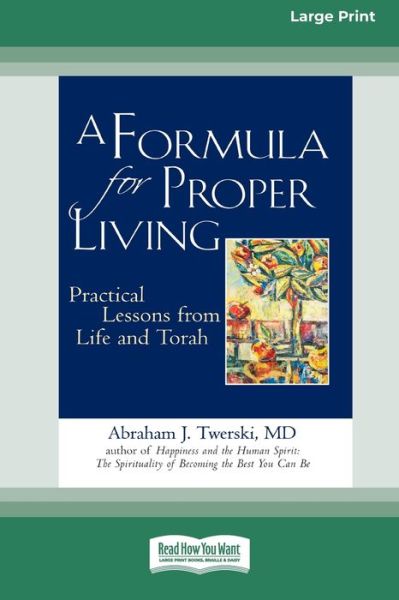 Cover for Abraham J Twerski · A Formula for Proper Living (Paperback Book) (2013)