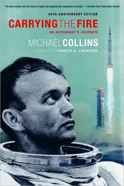 Cover for Michael Collins · Carrying the Fire: An Astronaut's Journeys (Paperback Book) [Anniversary edition] (2009)