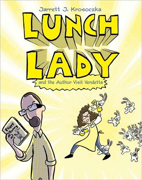 Cover for Jarrett J. Krosoczka · Lunch Lady and the Author Visit Vendetta: Lunch Lady #3 (Paperback Book) (2009)