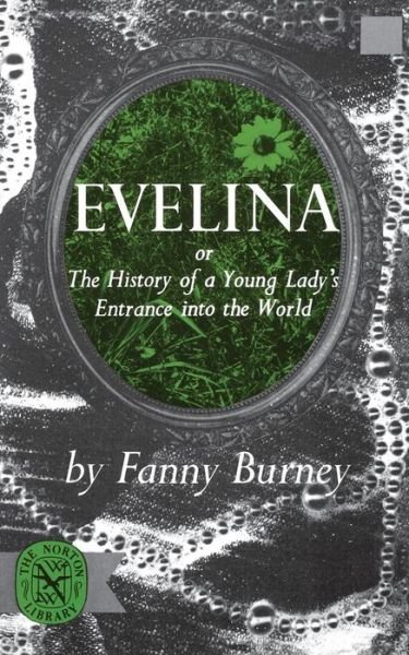 Evelina - Frances Burney - Bücher - WW Norton & Co - 9780393002942 - 1. April 1965