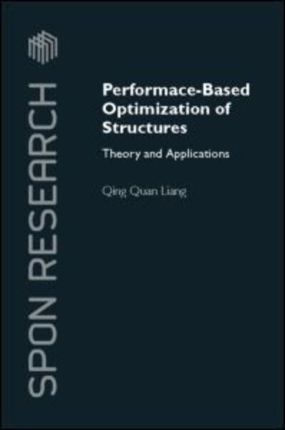 Cover for Qing Quan Liang · Performance-Based Optimization of Structures: Theory and Applications - Spon Research (Hardcover Book) (2004)