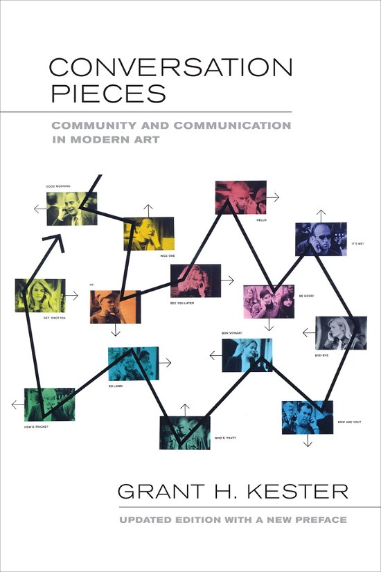 Cover for Grant H. Kester · Conversation Pieces: Community and Communication in Modern Art (Paperback Bog) [Revised edition] (2013)