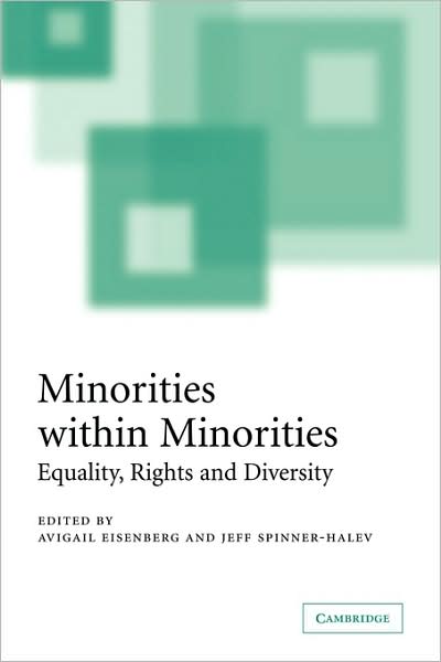 Cover for Avigail I Eisenberg · Minorities within Minorities: Equality, Rights and Diversity (Paperback Book) (2005)