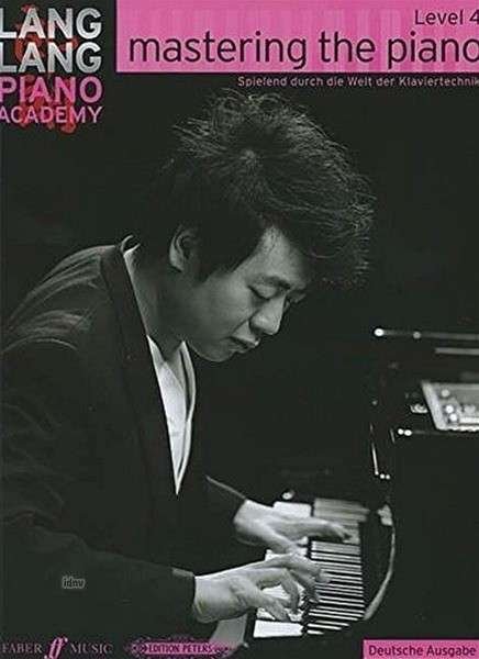 Cover for Lang Lang · Lang Lang Piano Academy: mastering the piano level 4 (Deutsche Ausgabe) - Lang Lang Piano Academy (Partitur) (2014)