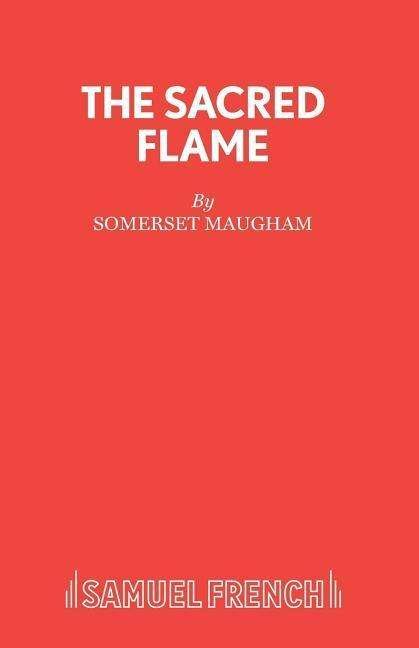 Cover for W. Somerset Maugham · Sacred Flame: Play - Acting Edition S. (Paperback Bog) (1999)