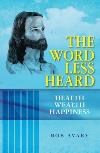 Cover for Bob Avary · The Word Less Heard (Paperback Bog) (2010)