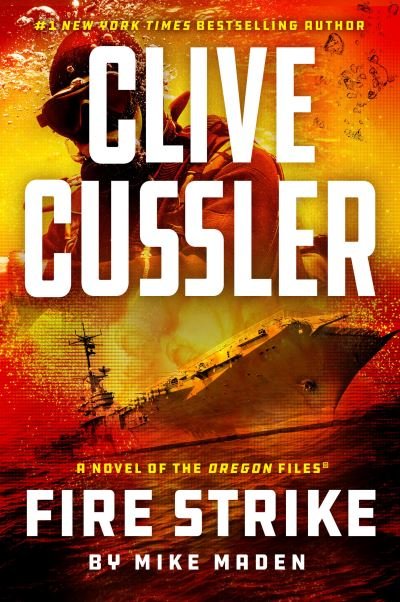 Clive Cussler Fire Strike - Mike Maden - Livros -  - 9780593714942 - 26 de dezembro de 2023