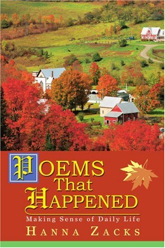 Cover for Hanna Zacks · Poems That Happened: Making Sense of Daily Life (Paperback Book) (2003)