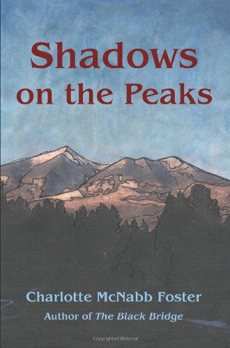 Cover for Charlotte Foster · Shadows on the Peaks (Paperback Book) (2004)