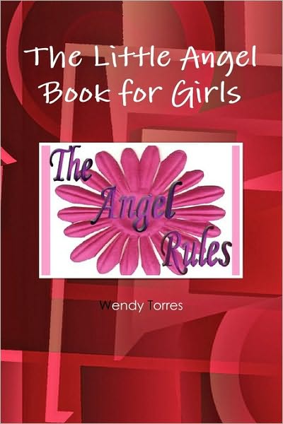 Cover for Wendy Torres · The Little Angel Book for Girls (Paperback Book) (2010)