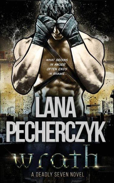 Cover for Lana Pecherczyk · Wrath A Superhero Action-Romance (Pocketbok) (2019)