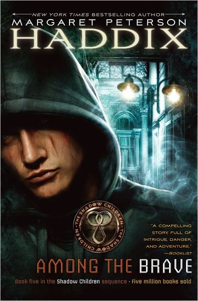 Cover for Margaret Peterson Haddix · Among the Brave (Shadow Children) (Hardcover Book) [1st edition] (2004)